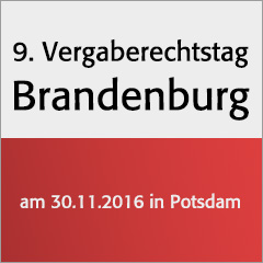 9. Vergaberechtstag Brandenburg am 30. November 2016 in Potsdam
