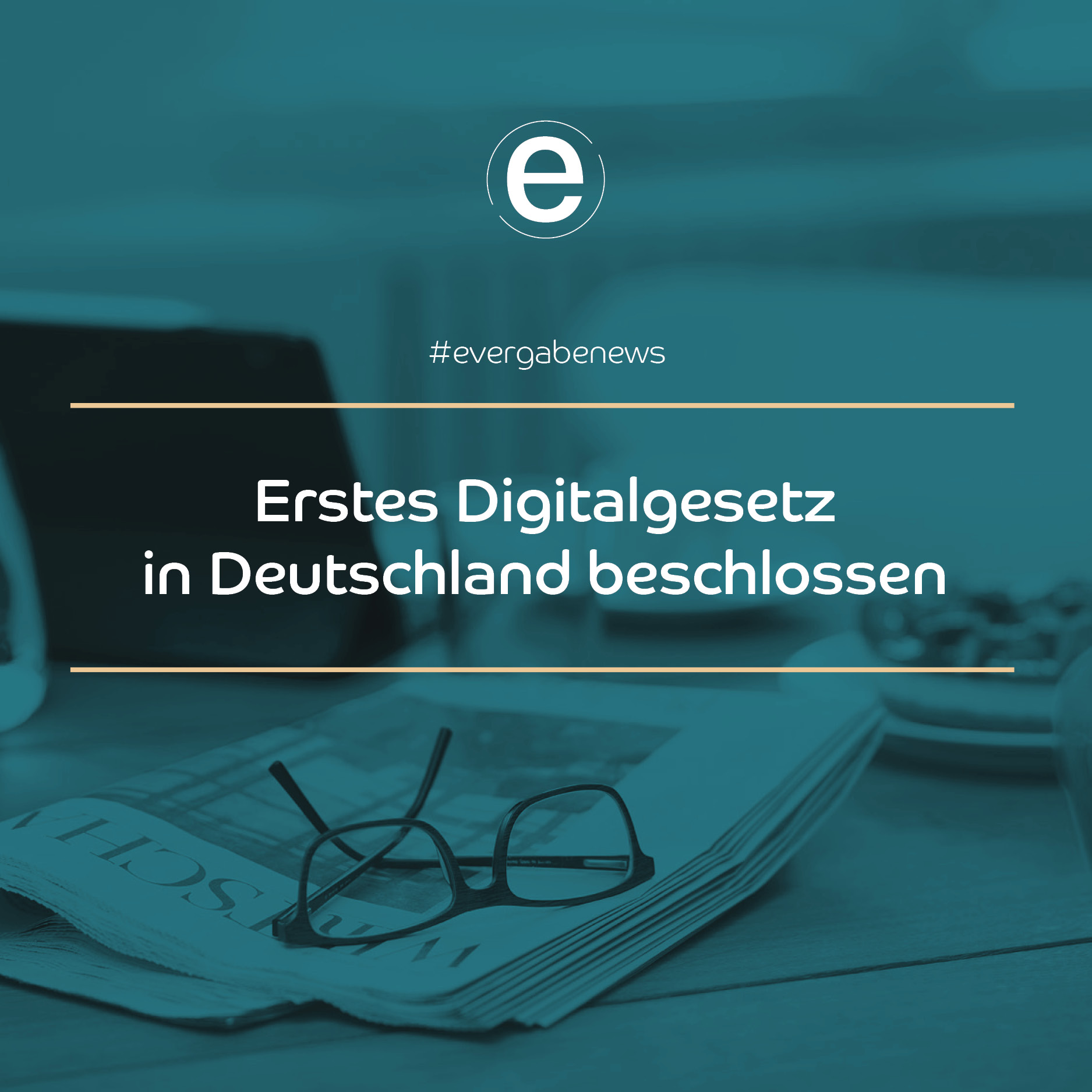 Erstes Digitalgesetz in Deutschland beschlossen | evergabe.de